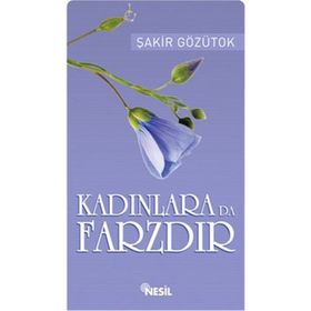KADINLARA DA FARZDIR - ŞAKİR GÖZÜTOK