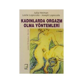 KADINLARDA ORGAZM OLMA YÖNTEMLERİ - JULIA HEIMAN