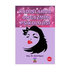 Kadınlarda Orgazmın Psikolojisi - H. Ümit Sayın