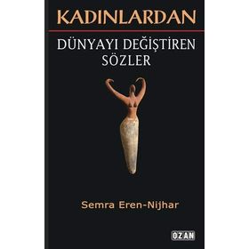 Kadınlardan Dünyayı Değiştiren Sözler Ozan Yayıncılık
