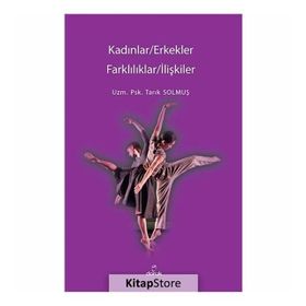 Kadınlar/Erkekler - Farklılıklar/İlişkiler -Tarık Solmuş
