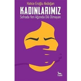 Kadınlarımız - Hatice Eroğlu Akdoğan