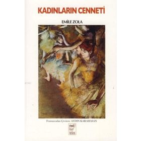 KADINLARIN CENNETI - EMILE ZOLA
