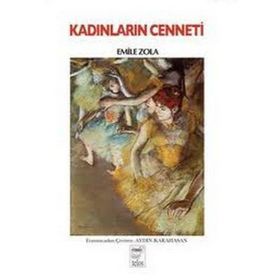KADINLARIN CENNETI - EMILE ZOLA