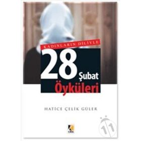 Kadınların Diliyle 28 Şubat Öyküleri - Hatice Çelik Güler