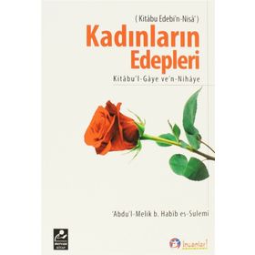 KADINLARIN EDEPLERI - ABDUL-MELIK ;B. HABIB ES-SULEMI
