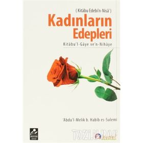 KADINLARIN EDEPLERI - ABDUL-MELIK ;B. HABIB ES-SULEMI