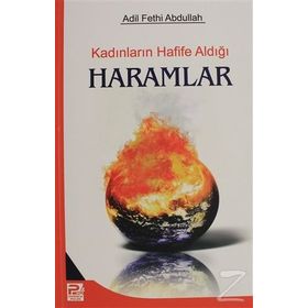 KADINLARIN HAFIFE ALDIĞI HARAMLAR - ADIL FETHI ABDULLAH