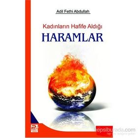 KADINLARIN HAFIFE ALDIĞI HARAMLAR - ADIL FETHI ABDULLAH