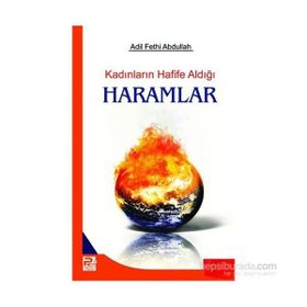 KADINLARIN HAFIFE ALDIĞI HARAMLAR - ADIL FETHI ABDULLAH