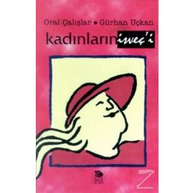 KADINLARIN İSVEÇ'İ - GÜRHAN UÇKAN; ORAL ÇALIŞLAR