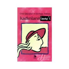 KADINLARIN İSVEÇ'İ - GÜRHAN UÇKAN; ORAL ÇALIŞLAR