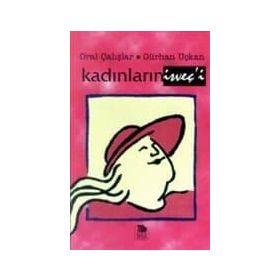KADINLARIN İSVEÇ'İ - GÜRHAN UÇKAN; ORAL ÇALIŞLAR