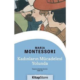 Kadınların Mücadelesi Yolunda - Maria Montessori