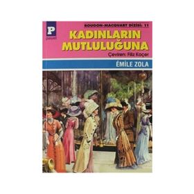 Kadınların Mutluluğuna - Emile Zola