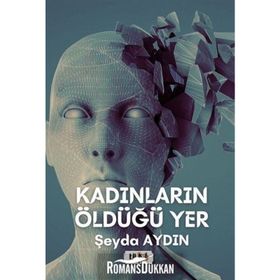 Kadınların Öldüğü Yer - Şeyda Aydın