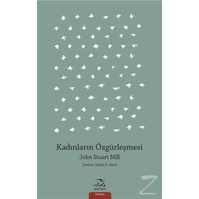 Kadınların Özgürleşmesi - John Stuart Mill