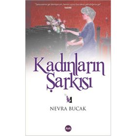 KADINLARIN ŞARKISI - NEVRA BUCAK