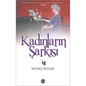 KADINLARIN ŞARKISI - NEVRA BUCAK