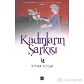 KADINLARIN ŞARKISI - NEVRA BUCAK