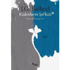 Kadınların Şefkati - J. G. Ballard