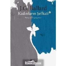 Kadınların Şefkati - J. G. Ballard