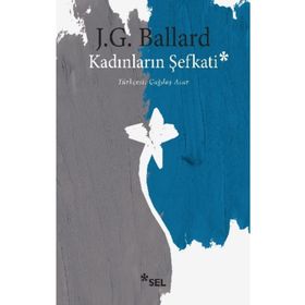 Kadınların Şefkati - J. G. Ballard