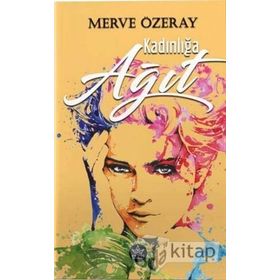 Kadınlığa Ağıt - Merve Özeray