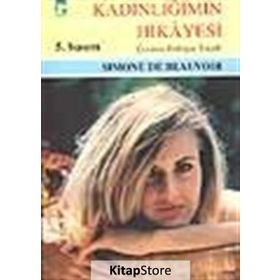 KADINLIĞIMIN HIKAYESI - SIMONE DE BEAUVOIR