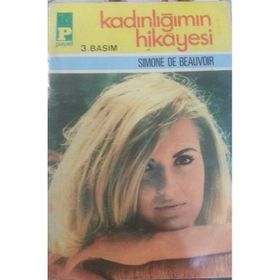 KADINLIĞIMIN HIKAYESI - SIMONE DE BEAUVOIR