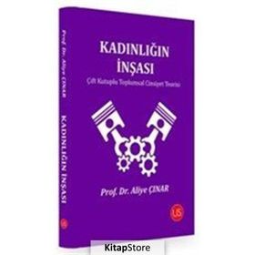 Kadınlığın İnşası - Aliye Çınar