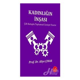 Kadınlığın İnşası - Aliye Çınar