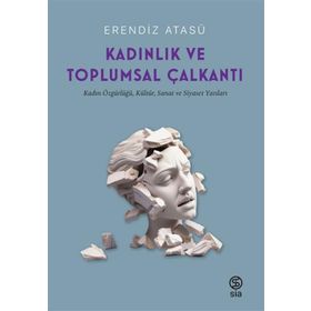 Kadınlık ve Toplumsal Çalkantı Sia Kitap