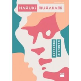 Kadınsız Erkekler - Haruki Murakami