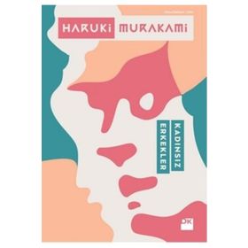Kadınsız Erkekler - Haruki Murakami