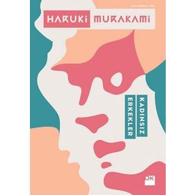 Kadınsız Erkekler - Haruki Murakami