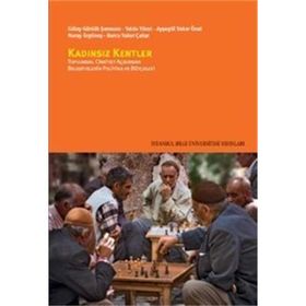 Kadınsız Kentler - Gülay Günlük-Şenesen Yelda Yücel Ayşegül Yakar Önal Nuray Ergüneş