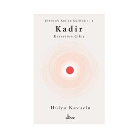 Kadir Kesretten Çıkış - Hülya Kavuzlu