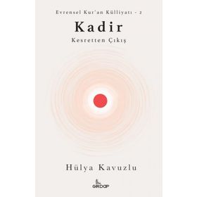 Kadir Kesretten Çıkış - Hülya Kavuzlu
