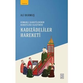 Kadızadeliler Hareketi - Ali Durmuş