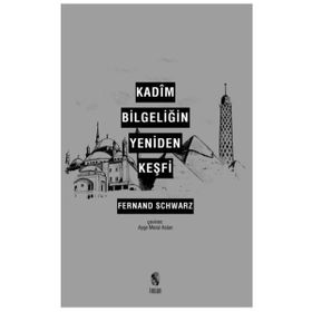 Kadîm Bilgeliğin Yeniden Keşfi-İnsan Yayınları