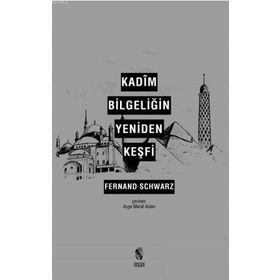 Kadîm Bilgeliğin Yeniden Keşfi-İnsan Yayınları
