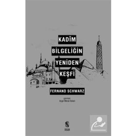 Kadîm Bilgeliğin Yeniden Keşfi-İnsan Yayınları