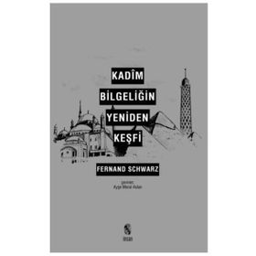 Kadîm Bilgeliğin Yeniden Keşfi-İnsan Yayınları