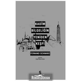 Kadîm Bilgeliğin Yeniden Keşfi-İnsan Yayınları