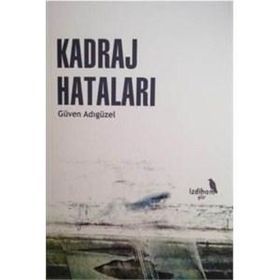 Kadraj Hataları - Güven Adıgüzel