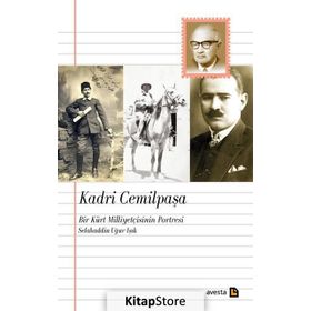 Kadri Cemilpaşa Bir Kürt Milliyetçisinin Portresi - Selahaddin Uğur Işık