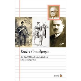 Kadri Cemilpaşa Bir Kürt Milliyetçisinin Portresi - Selahaddin Uğur Işık