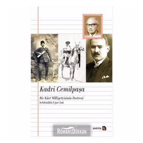 Kadri Cemilpaşa Bir Kürt Milliyetçisinin Portresi - Selahaddin Uğur Işık