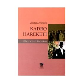 KADRO HAREKETI - MUSTAFA TÜRKEŞ